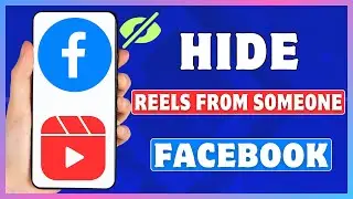 How To Hide Reels On Facebook From Someone | Hide Facebook Reel From A Specific Person