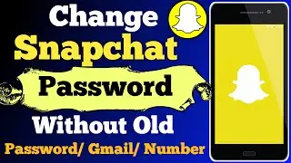 How To Change Snapchat Password ।। Snapchat Ka Password Kaise Change Kare