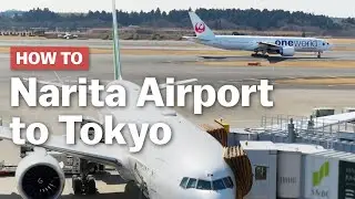 How to get from Narita Airport to Tokyo | japan-guide.com