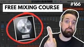 166: How Do You Know When Your Mix Is Done? Free Logic Pro Mixing Course