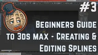 3dsmax Tutorial - Beginners Guide #3 - Creating and Editing Splines