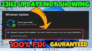 Windows 11 23H2 updates not showing