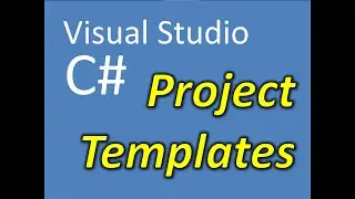 C# Visual Studio Project Templates