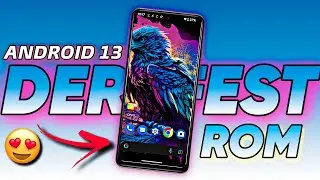 Derpfest ROM is Back With Improvements and New Features | Android 13 Derpfest ROM 😍