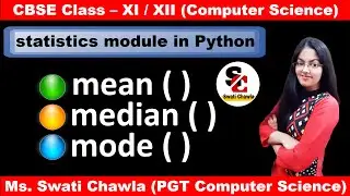 statistics module in Python | Python Modules | CBSE Class 11 and 12 Computer Science with Python