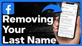 How To Remove Last Name On Facebook