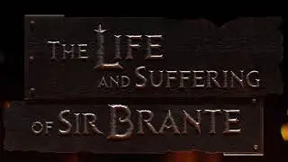 Сессия "Вопрос-ответ" с разработчиками игры The Life and Suffering of Sir Brante