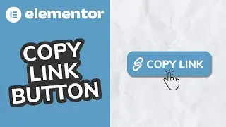 Copy Link Button (Elementor Tutorial)