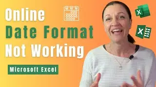 Excel Online Date Format not working?