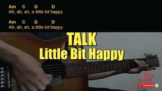 TALK - A Little Bit Happy Guitar Chords cover