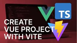 How to create a Vue.js Typescript project using Vite on 2023