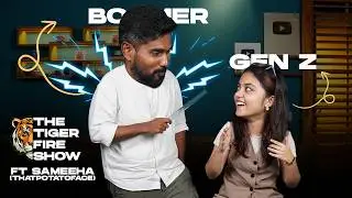 Gen Z vs Boomer | Tiger Fire Show Ep. 6 | Aathitiyan | Ft. Sameeha aka ThatPotatoFace | Cookd