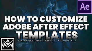 How to customize after effect templates in detail