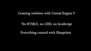 Unreal Engine can build Websites too | No HTML5 | No CSS3 | No JavaScript