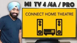 Connect Home Theatre to Mi TV Pro 49"/55" & Mi tv 4 55"