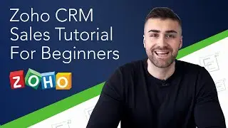 Zoho CRM Sales Tutorial For Beginners | Leads - Deals - Products - Quotes | 2022