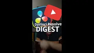 DaVinci Resolve Digest - RGB, Green Screen, Slideshows, and more!