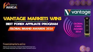 Vantage Markets || Wins Best Forex Affiliate Program Awards 2024