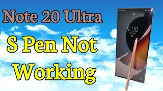 Samsung: Note 20 Ultra 5g S Pen not Working fix it 100%