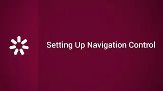 Setting Up Navigation Control