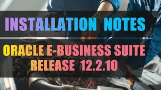 Oracle E-Business Suite R12.2.10 Installation notes (4K)