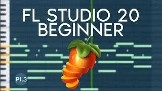 How to Add Melody to Your Song in FL Studio 20 [Pt.3]