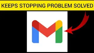 How To Solve Gmail App Keeps Stopping Problem || Rsha26 Solutions