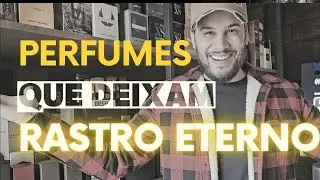 PERFUMES QUE DEIXAM RASTRO ETERNO! SÓ AS BOMBAS PRA USAR NO FRIO!