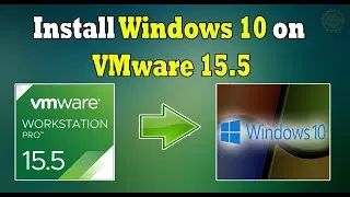 How to Install Windows 10 in Vmware Workstation 15.5 I2020