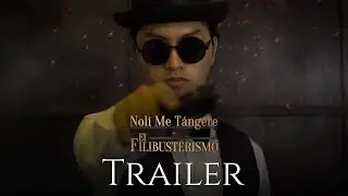 Noli Me Tángere & El Filibusterismo (Character Portrayal) (Trailer)