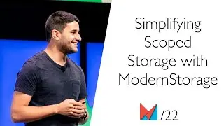 Simplifying Scoped Storage with ModernStorage by Yacine Rezgui, Google EN