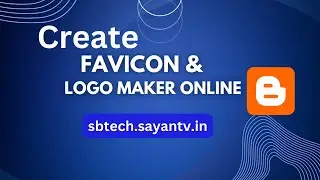 Create Favicon Logo Maker Tool on Blogger | Free Script |Website's Branding By S B Tech