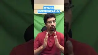 What is Pornography ? Laws to Deal with Pornography 