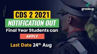 CDS 2 2021 Notification Out | Exam Date | Vacancy |Age Limit| IMA, AFA,INA & OTA | CDS Notification