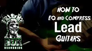 How To mix HEAVY Guitars - Lead Guitar EQ and Compression Tips