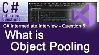 C# Intermediate Interview Questions - What is Object Pooling - Ques. 5