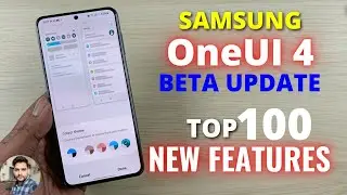 Samsung OneUI 4 Beta Update Top 100 New Features