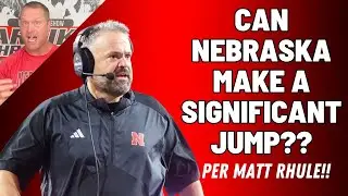 Matt Rhule Expects Nebraska To Make A Significant Jump In Year 2!! Will The Huskers Actually Do It??