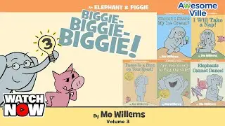 An Elephant & Piggie Biggie Biggie Biggie Volume #3 - read aloud stories collection!