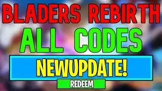 New Bladers Rebirth Codes | Roblox Bladers Rebirth Codes (July 2024)