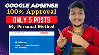 🔥🔥100% Google Adsense Approval With 5 Post Only in 2023 | Fast Adsense Approval Trick in 2023😱😱