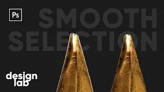Fast Smooth Selection / Photoshop Quick Tip