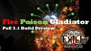 [3.1] FIRE POISON GLADIATOR * Path of Exile Build Preview  * T15 with some hard mods