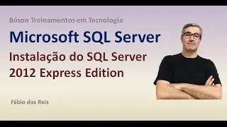 Instalação do SQL Server 2012 Express Edition