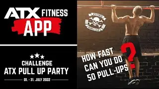 ATX® Pull Up Party Challenge | Took place in July 2022