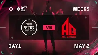 EDG vs AG - Week 5 Day 1 - VCT CN Stage 1