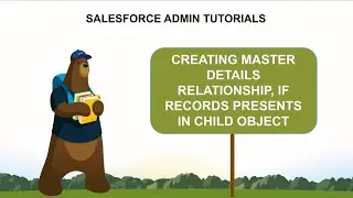 Creating a Master Detail Relationship in salesforce | Salesforce Admin Tutorial