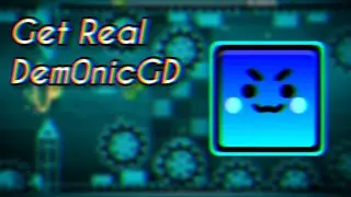 Geometry Dash - Get Real by Dem0nicGD (unrated insane)