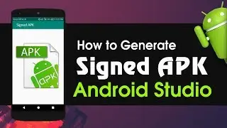 Android Studio Tutorial How to Generate Signed APK in Android Studio 3.2.1