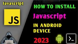 How to install Javascript in Android | How to code Javascript in Termux